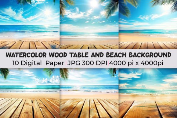 Wood Table and Beach Backgrounds: Infuse Projects with Watercolor Charm